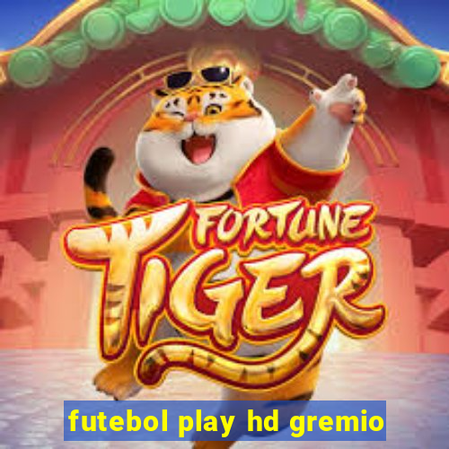 futebol play hd gremio