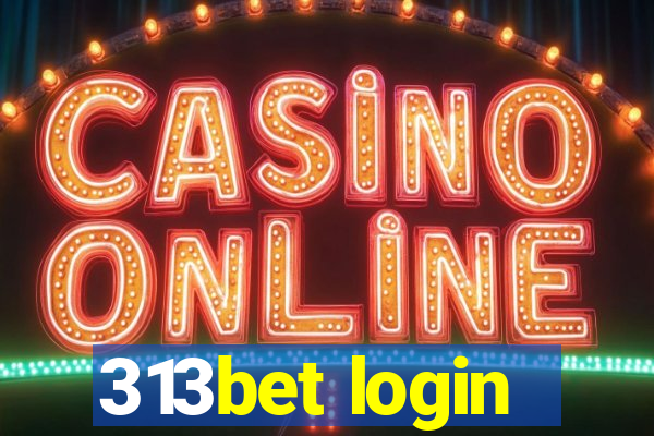 313bet login