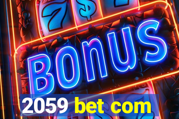 2059 bet com