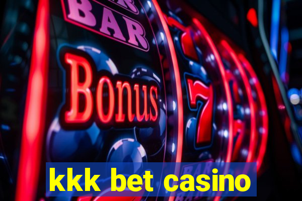 kkk bet casino