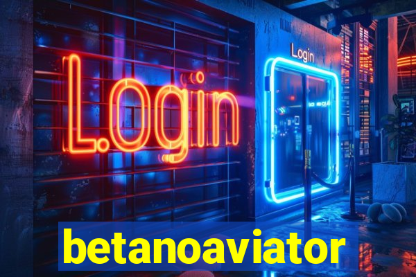 betanoaviator