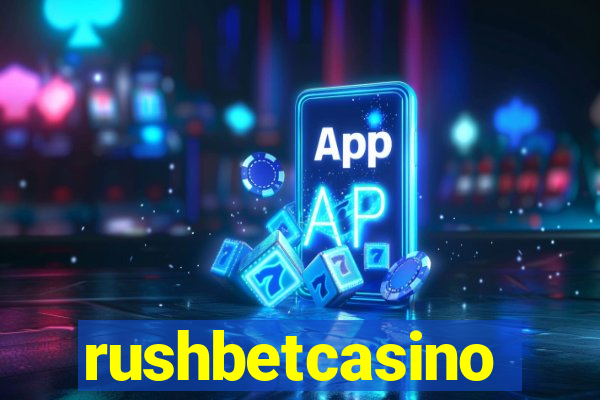 rushbetcasino