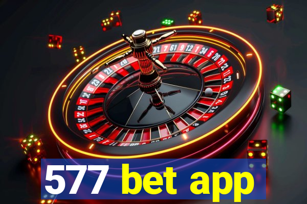 577 bet app