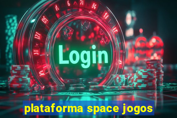 plataforma space jogos