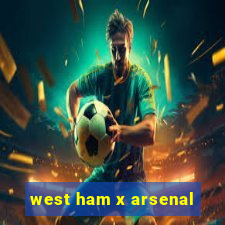 west ham x arsenal