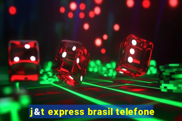 j&t express brasil telefone