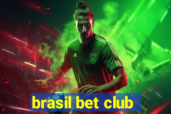 brasil bet club