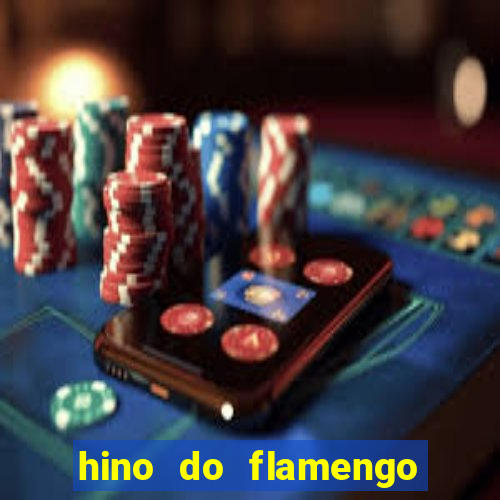 hino do flamengo para toque de celular