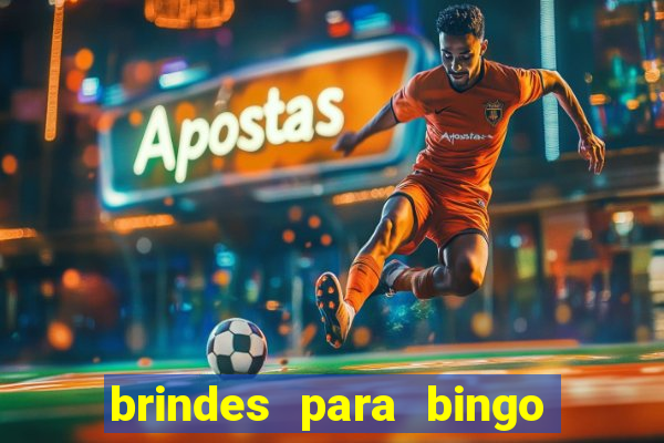 brindes para bingo de empresa