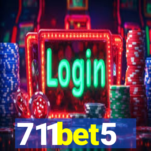 711bet5