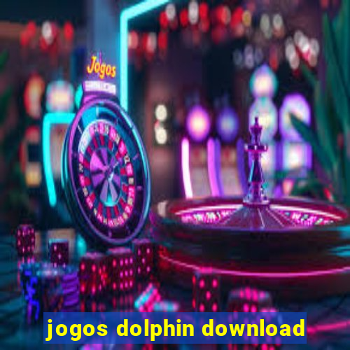 jogos dolphin download