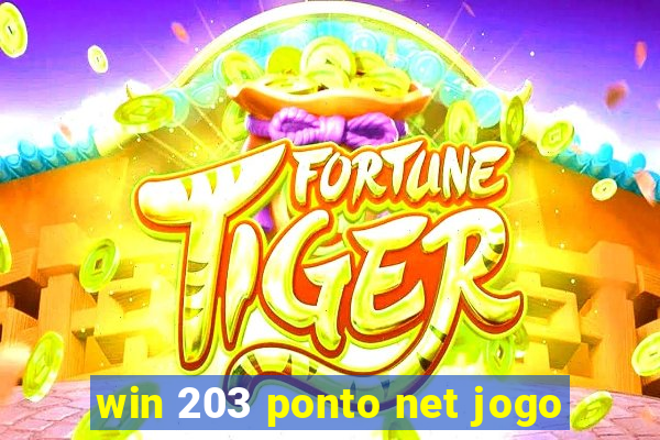 win 203 ponto net jogo