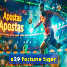 s29 fortune tiger