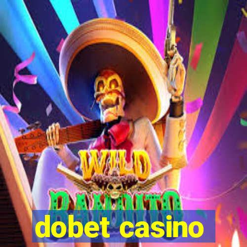 dobet casino