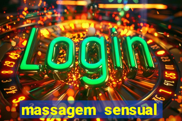 massagem sensual porto alegre