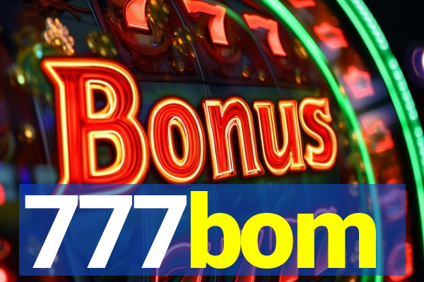 777bom