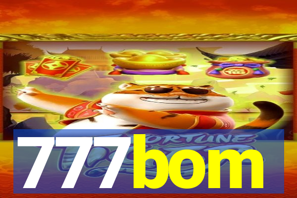 777bom