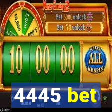 4445 bet