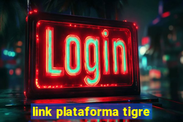 link plataforma tigre