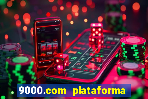 9000.com plataforma de jogos