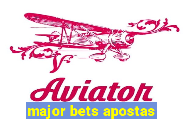 major bets apostas