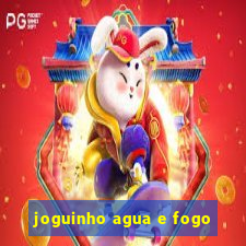 joguinho agua e fogo