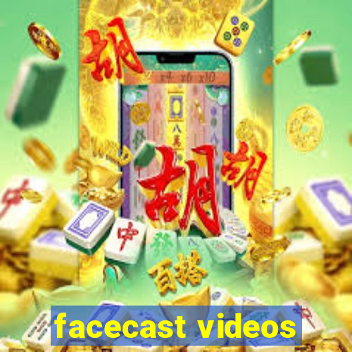 facecast videos