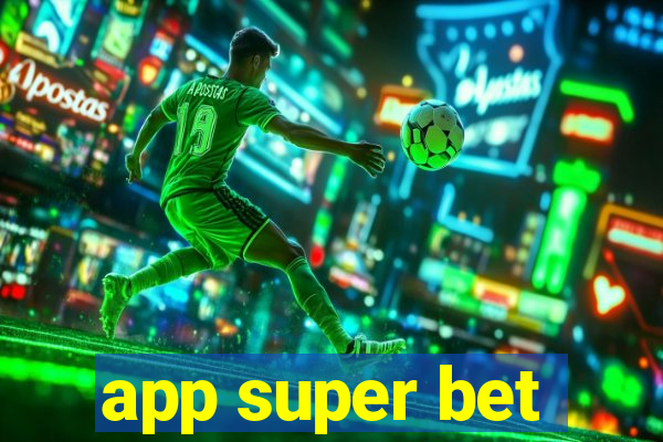 app super bet