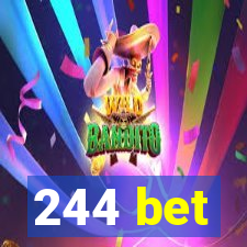 244 bet