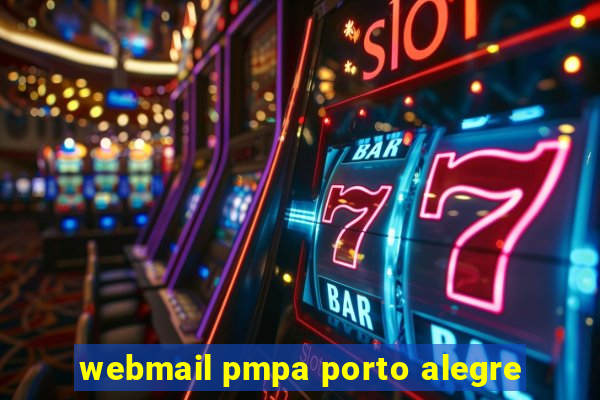 webmail pmpa porto alegre