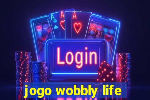 jogo wobbly life