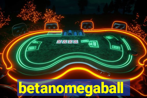 betanomegaball