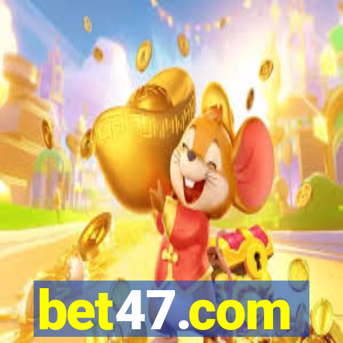 bet47.com