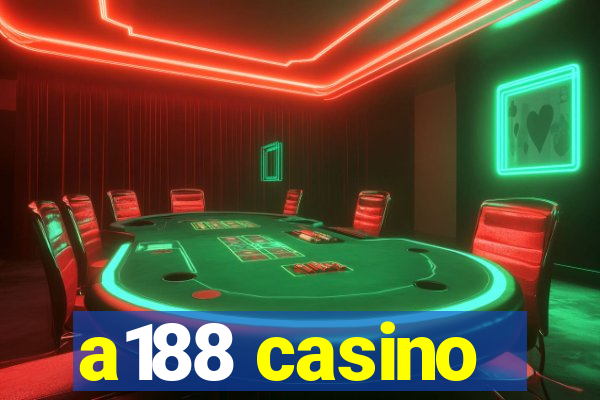 a188 casino