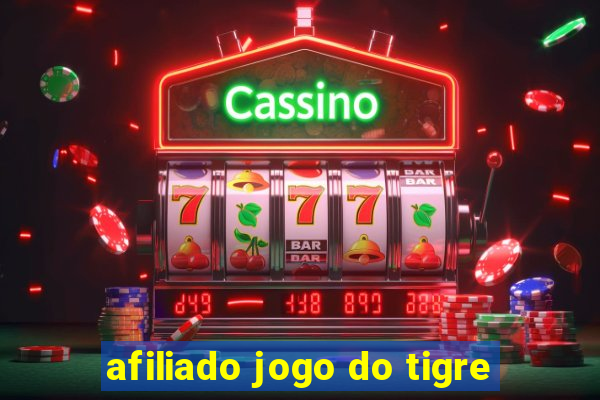 afiliado jogo do tigre