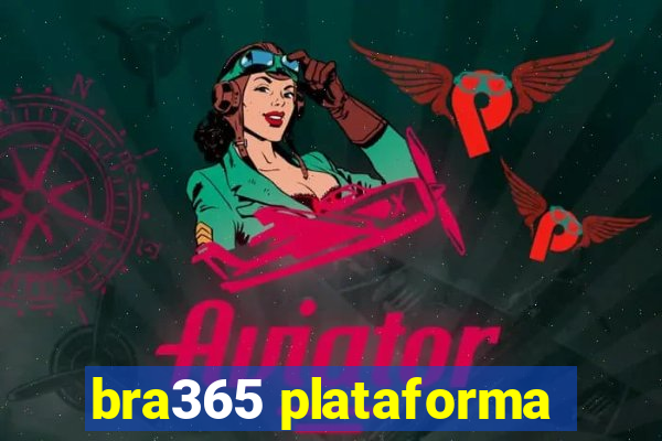 bra365 plataforma