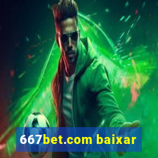 667bet.com baixar