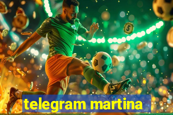 telegram martina