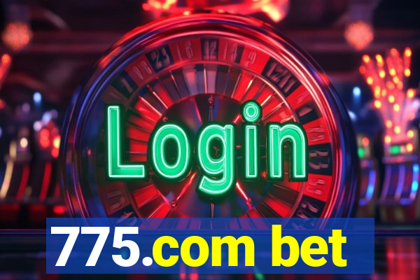 775.com bet