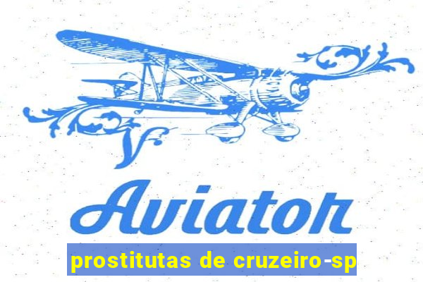 prostitutas de cruzeiro-sp