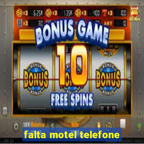 falta motel telefone