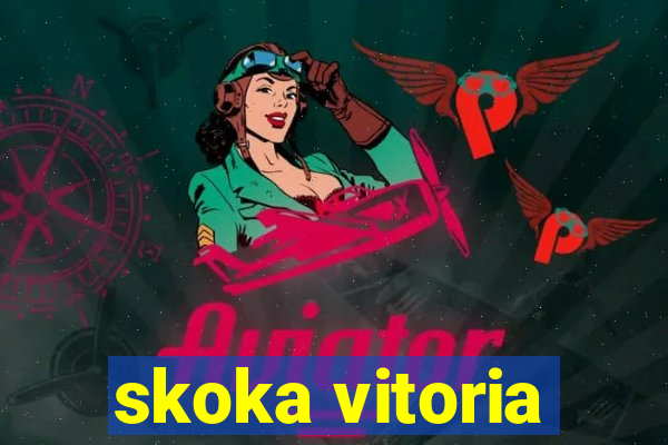 skoka vitoria