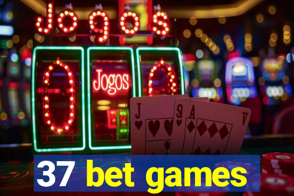 37 bet games