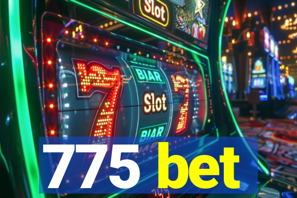 775 bet