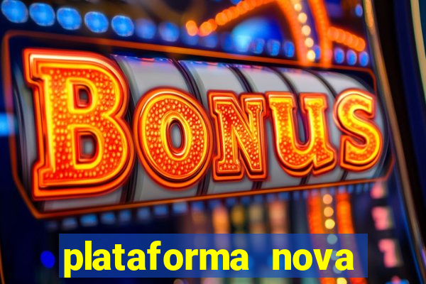 plataforma nova para jogar fortune tiger