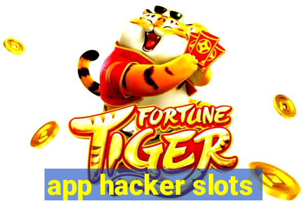 app hacker slots