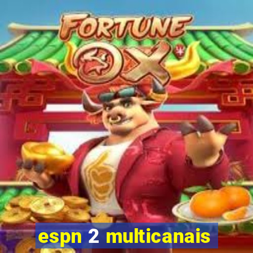 espn 2 multicanais