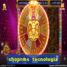 shoprms tecnologia e servicos ltda jogos online