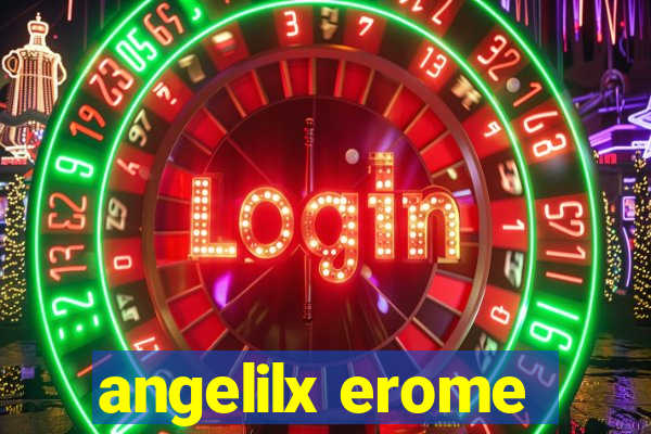 angelilx erome