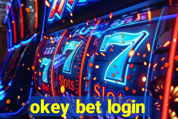 okey bet login